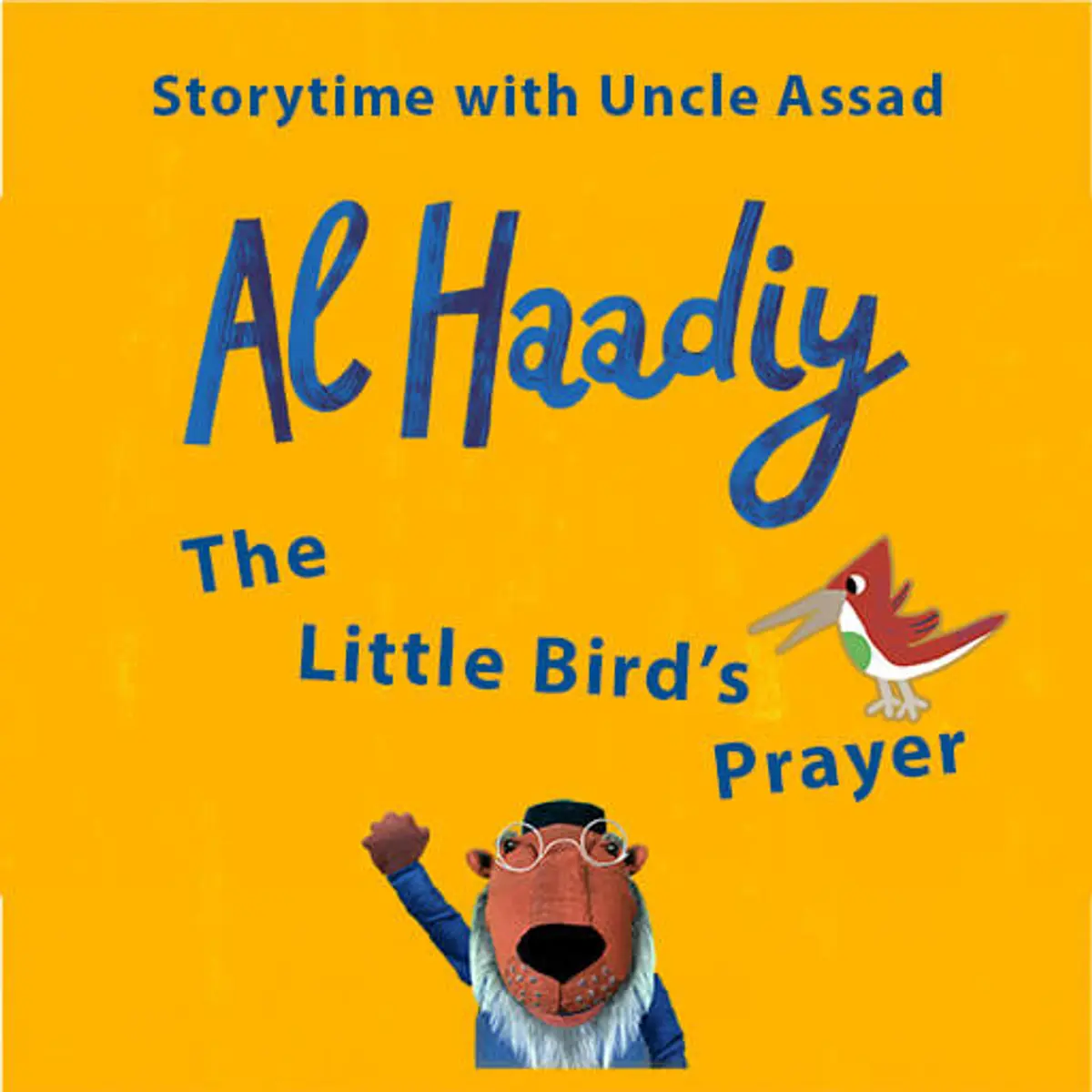 Al Haadiy: The Little Bird's Prayer - video cover