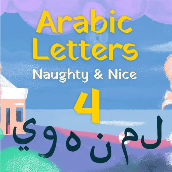 Arabic Letters Naughty & Nice Book 4 - story cover